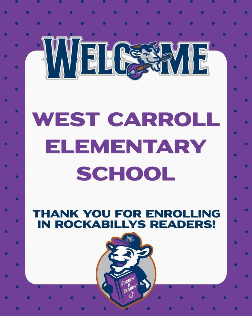 Purple graphic with words Welcome West Carroll Elementary School Thank You for Enrolling in Rockabillys Readers with goat holding book