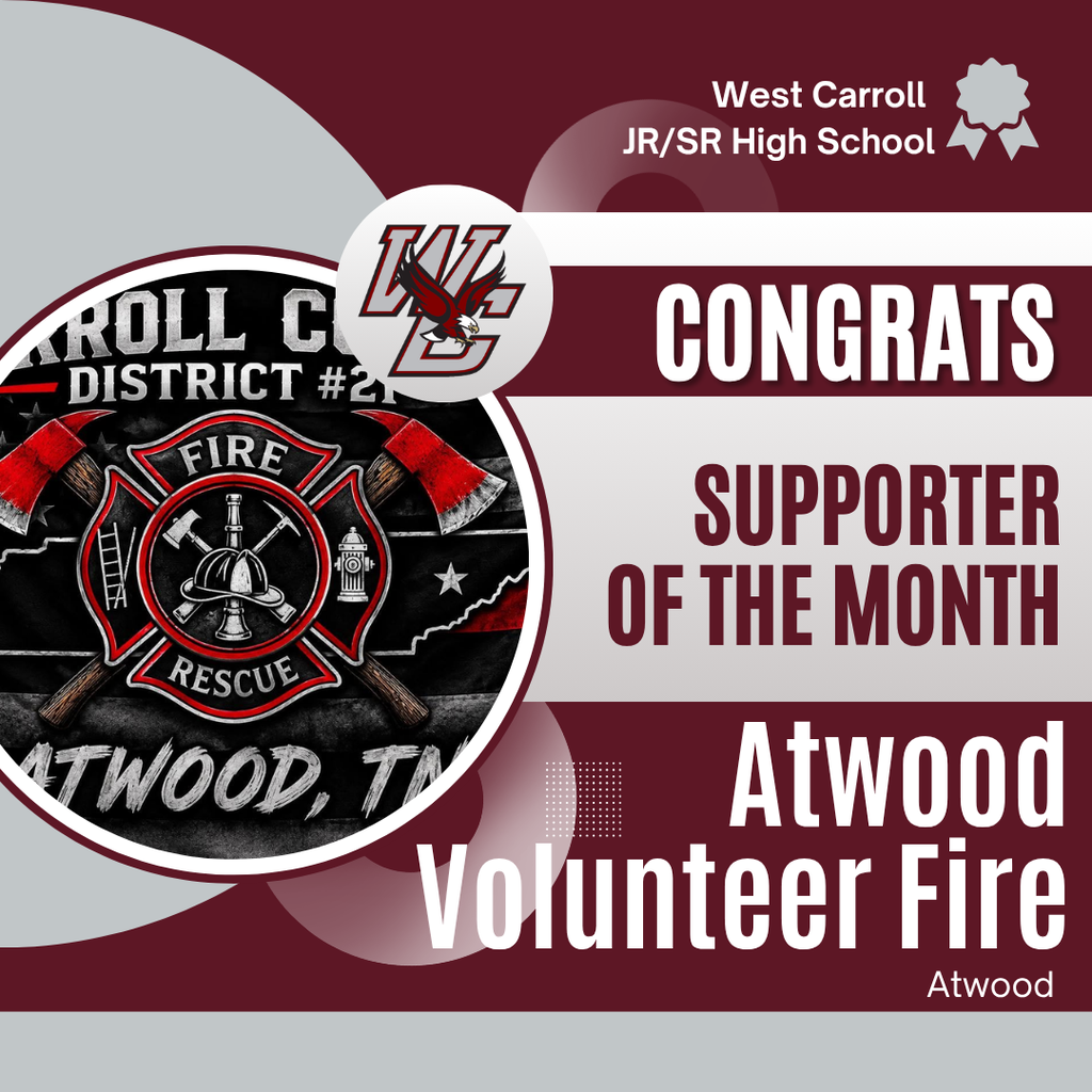 West Carroll Jr./Sr. High School recognizes Atwood Volunteer Fire as Supporter of the Month. The graphic features the department’s fire and rescue emblem.