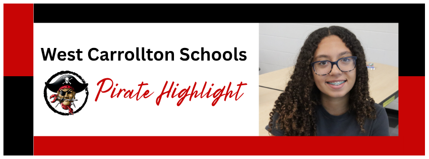 An image featuring a smiling girl in glasses with dark curly hair. The text reads "West Carrollton Schools Pirate Highlight."