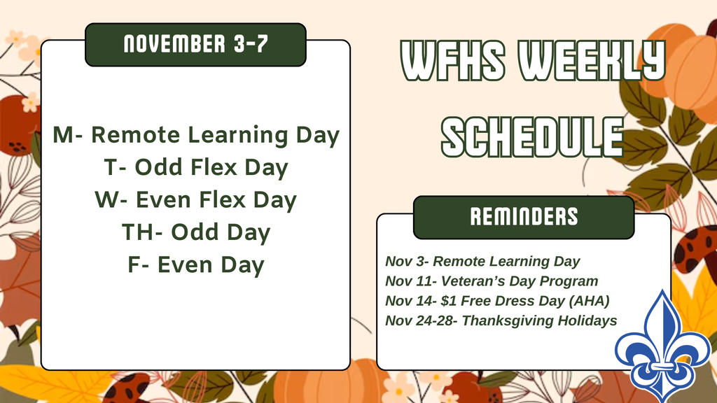 WFHS Weekly Schedule: November 3-7 ⚜💙