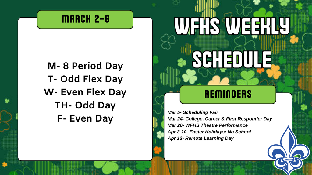 WFHS Weekly Schedule: March 2-6 🍀✨