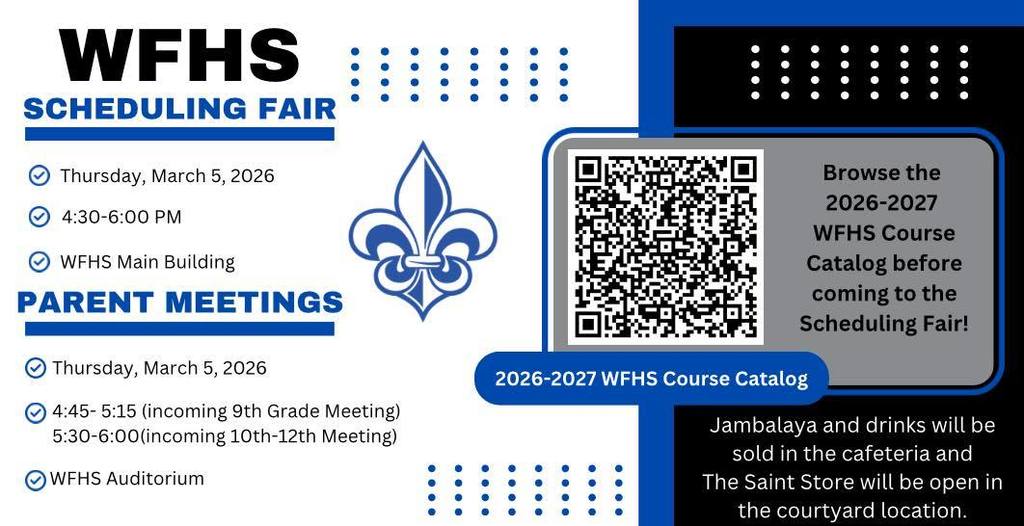 Join us on Thursday, March 5, 2026, from 4:30–6:00 PM in the WFHS Main Building to plan for an amazing year ahead! 👨‍👩‍👧‍👦 Parent Meetings (WFHS Auditorium): 🔹 4:45–5:15 PM – Incoming 9th Grade 🔹 5:30–6:00 PM – Incoming 10th–12th Grade