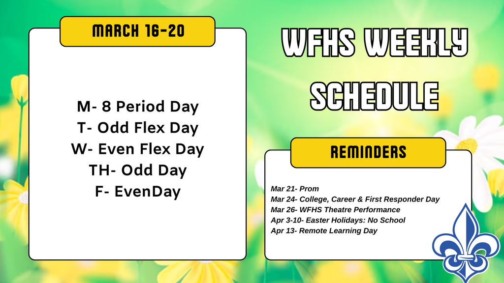 WFHS Weekly Schedule: March 16-20🌼
