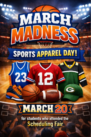 🏀🔥 MARCH MADNESS SPORTS APPAREL DAY! 🔥🏀 Students who attended the Scheduling Fair and received a March Madness Pass—this one’s for YOU! 📅 Friday, March 20 👕 Wear your favorite team attire and show your school spirit! Let’s see who reps their team best!!!