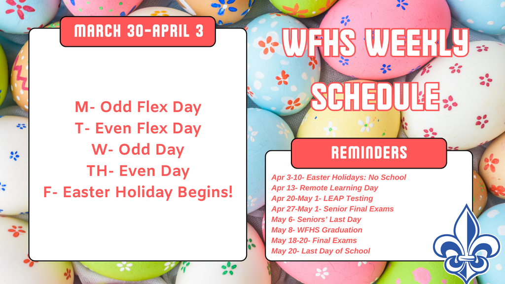 WFHS Weekly Schedule: March 30-April 3🐰🐣