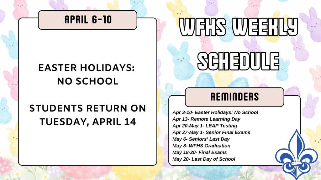 WFHS Weekly Schedule: April 6-10 🐰🐥