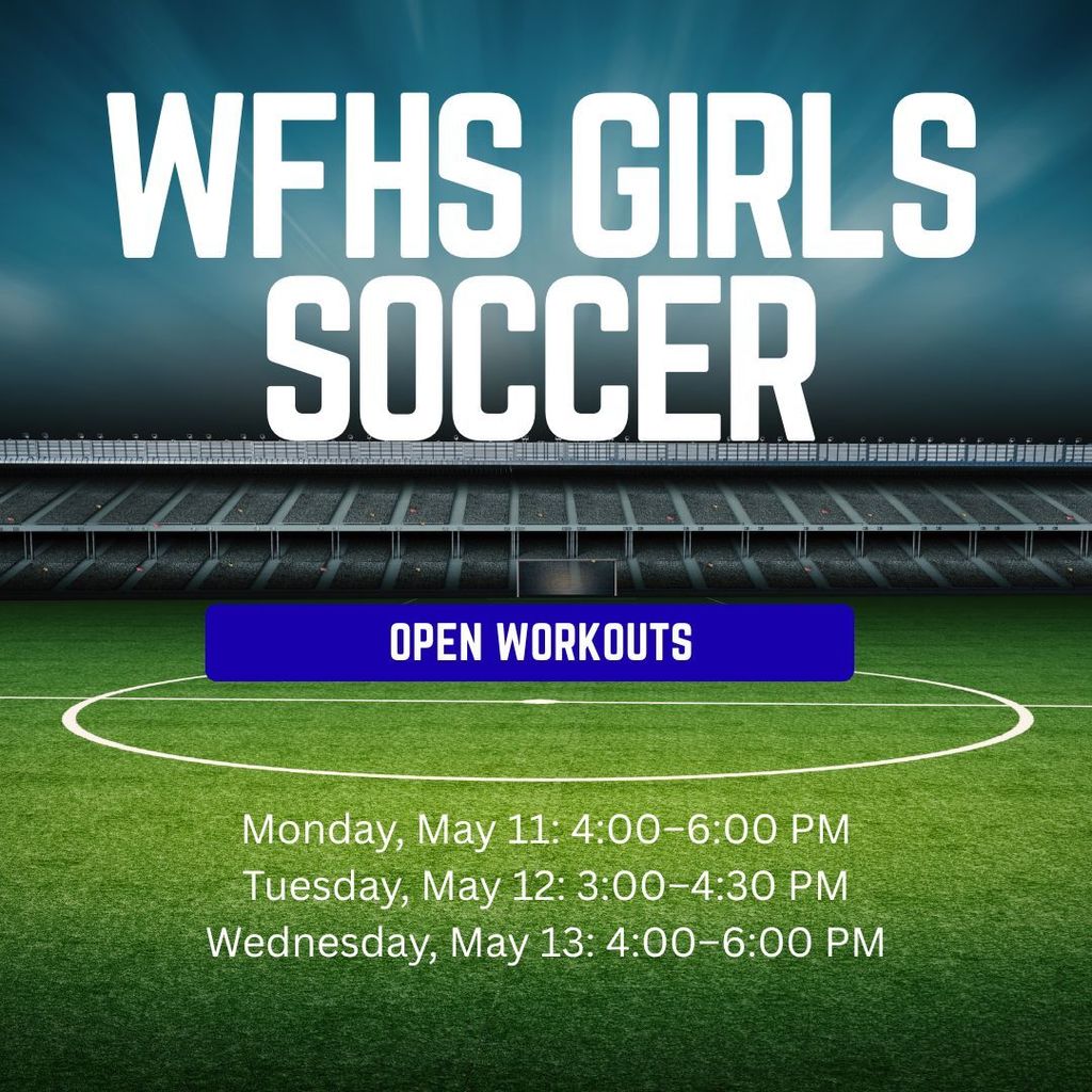 WFHS Girls Soccer Tryouts