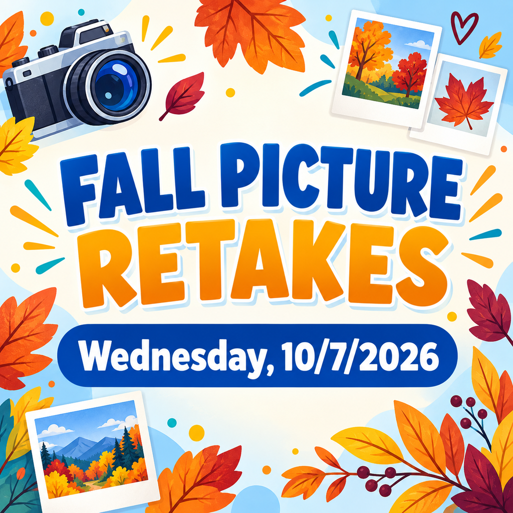 Fall Picture Retakes are Wed, 10/7/2026