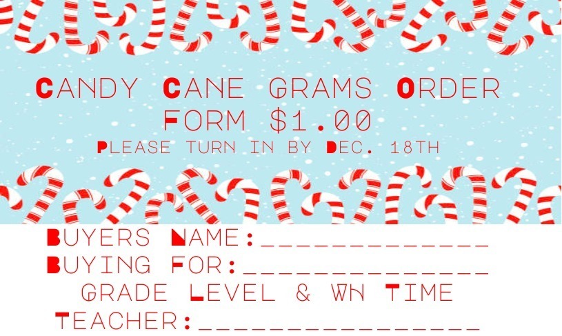 Christmas Card that says: Candy Cane grams order form $1.00. please turn in by dec 19th buyers name: buying form: grade level and teacher