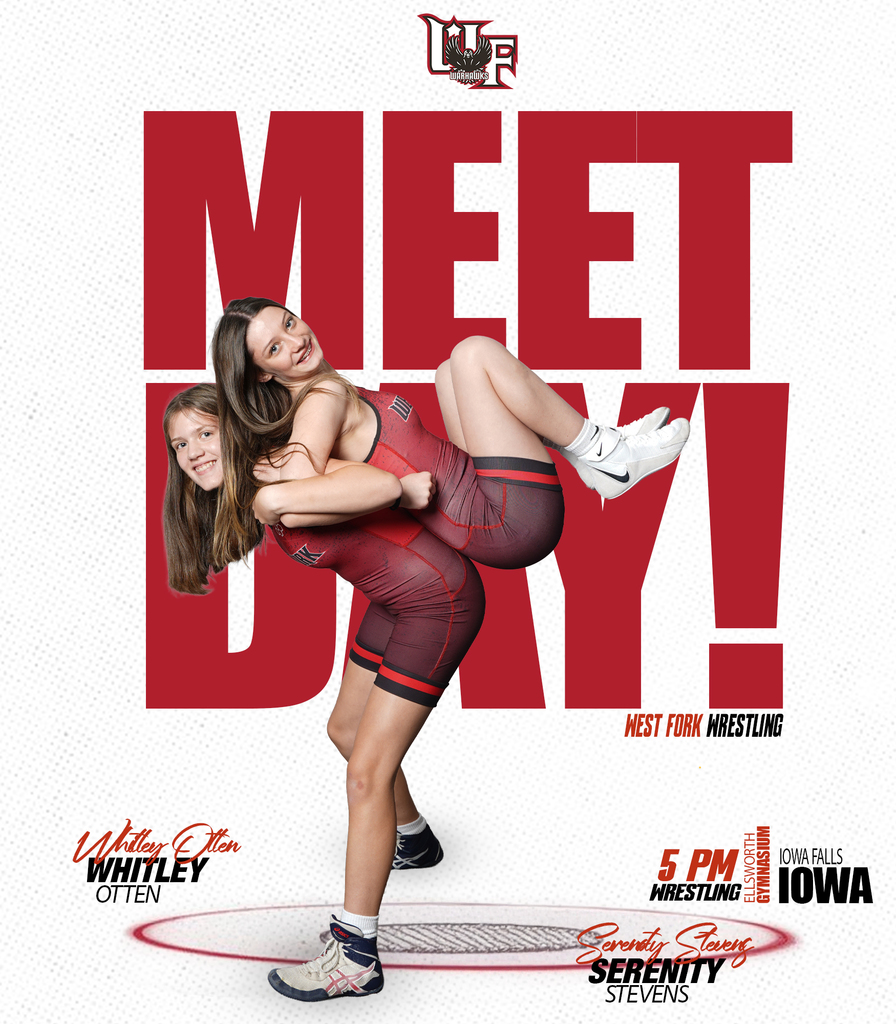 It’s Meet Day! The West Fork Girls hit the mats tonight at 5:00 in Iowa Falls, Iowa!! #WestForkWrestling