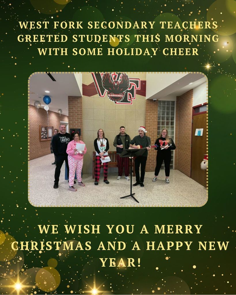West Fork secondary teachers greeted students this morning with some holiday cheer. 