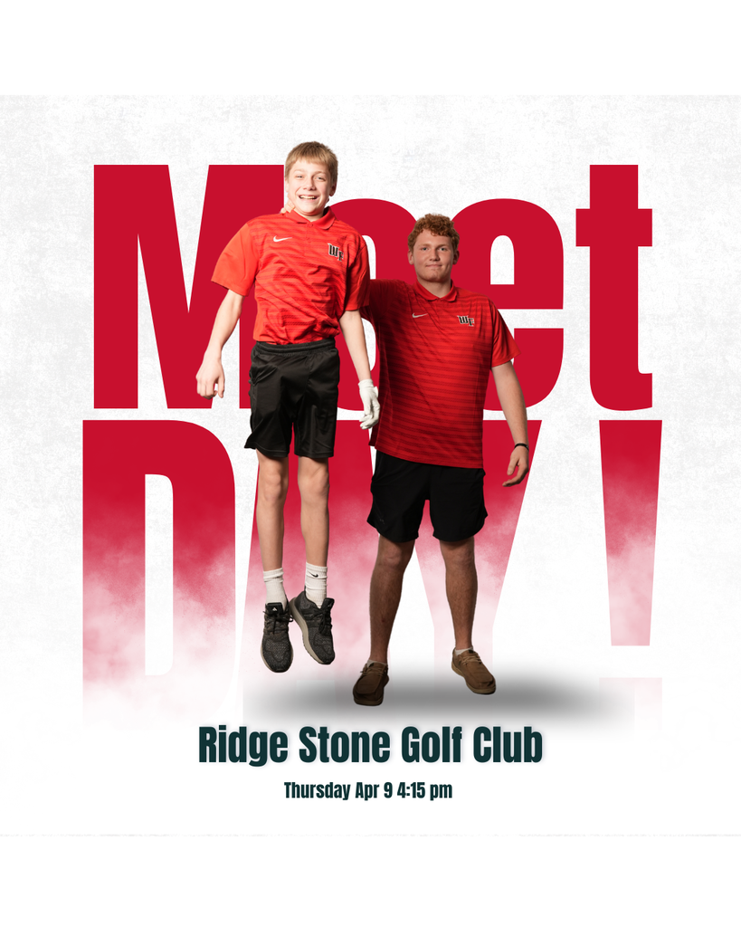 Boys varsity meet day @Ridge Stone Golf Club 4:15pm