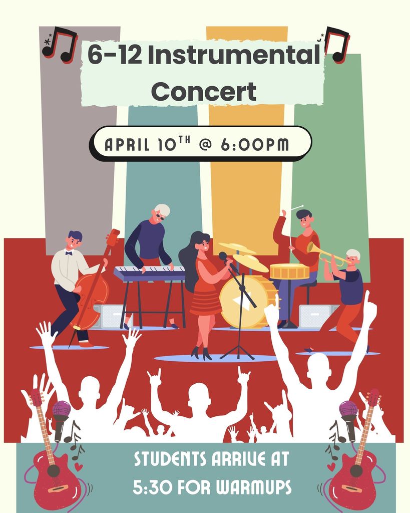 6-12 Band Concert Friday April 10th at 6pm