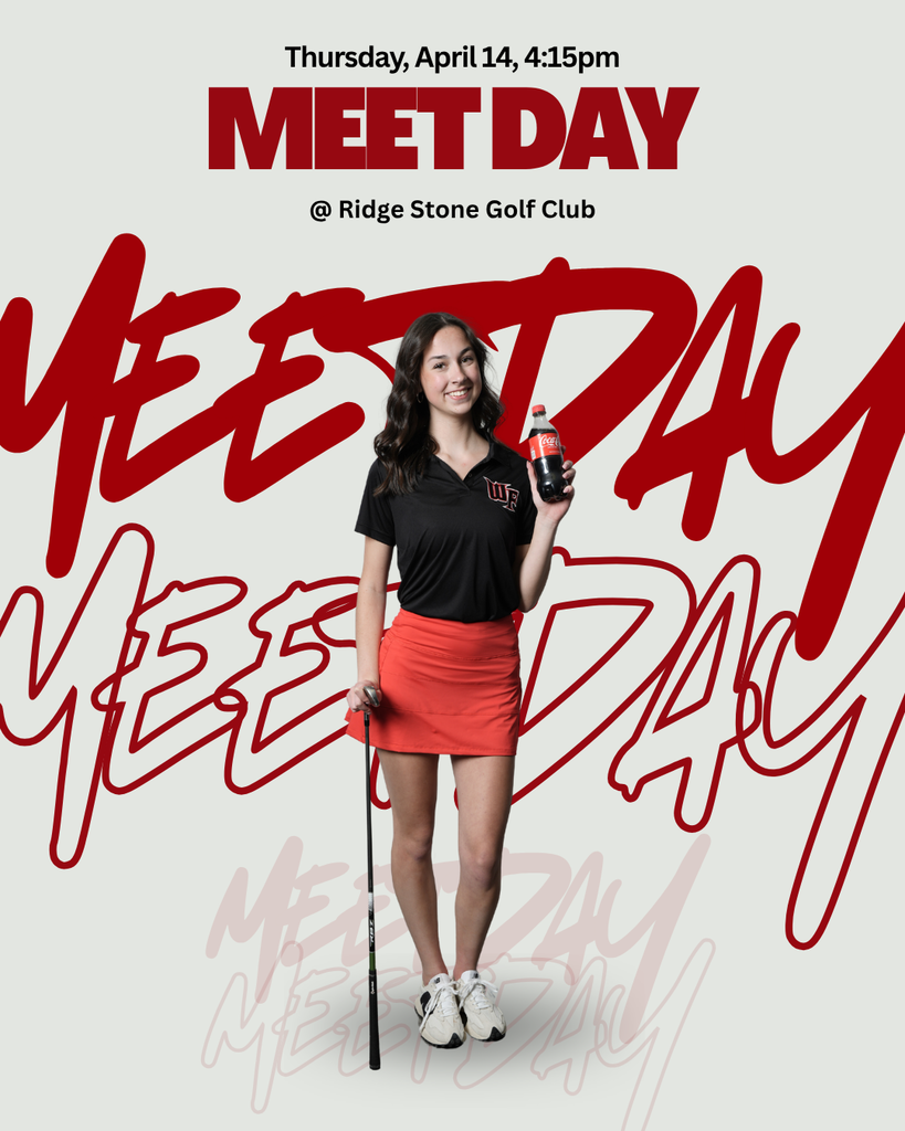 Girls varsity meet day @Ridge Stone Golf Club 4:15pm