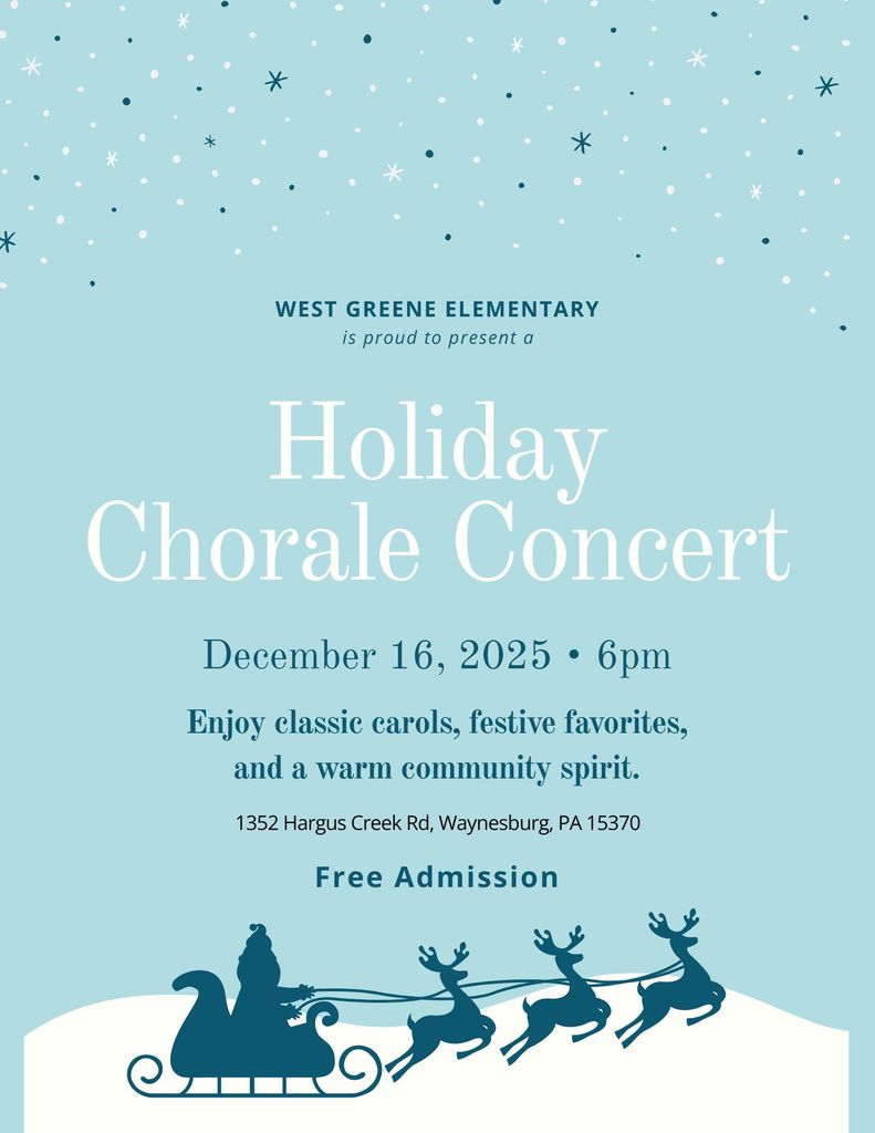 West Greene Holiday Chorale Concert. December 16 at 6:00 PM. Free Admission.
