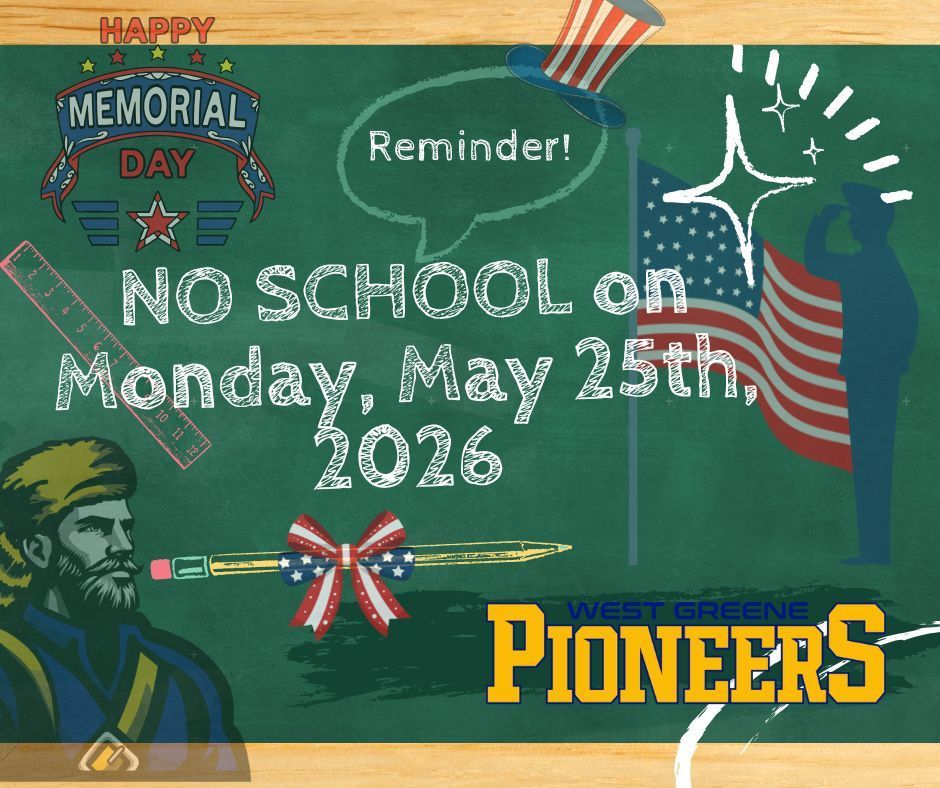No school on Monday, May 25th, 2026. Happy Memorial Day!
