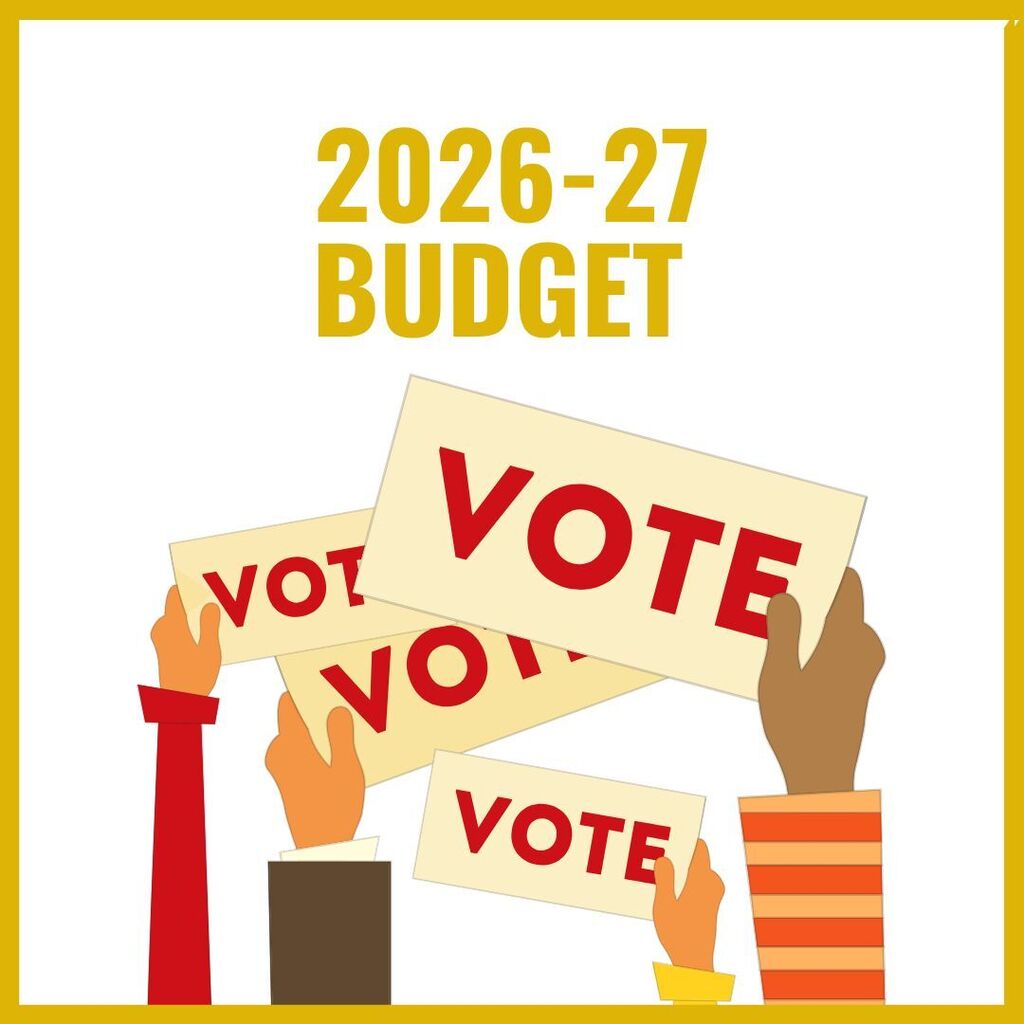Photo of people holding signs that reads "vote" with text above that reads "2026-27 budget."