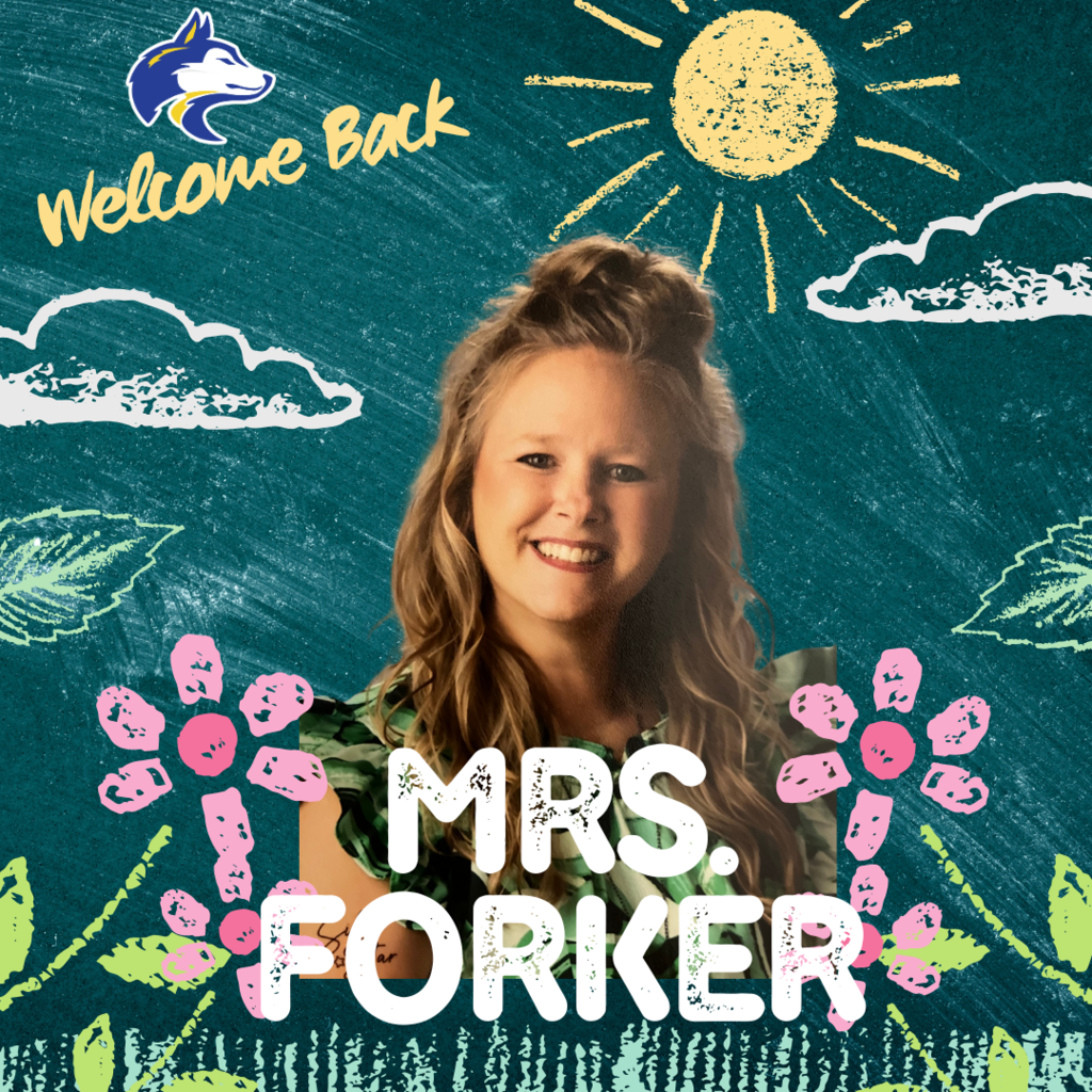 Welcome Mrs. Forker!