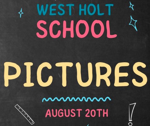 West Holt School Pictures are August 20th. 