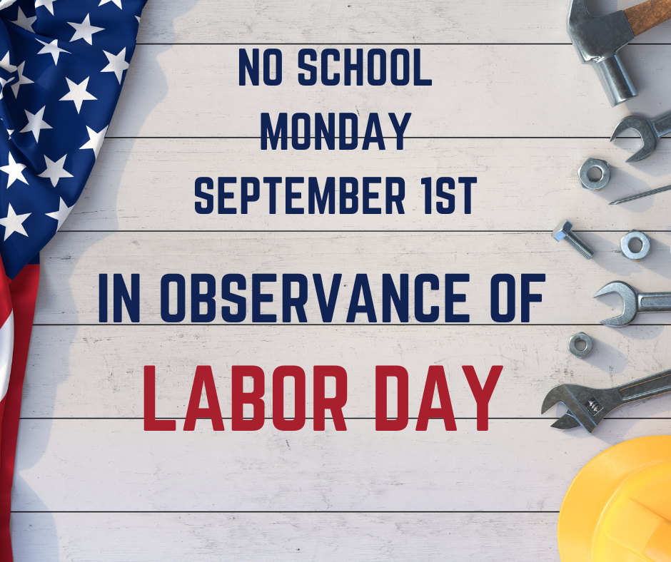 No school in observance of labor day