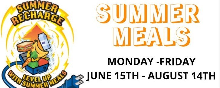 Summer Meals, Monday - Friday June 15-August 14