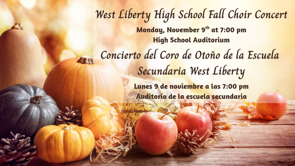 West Liberty High School Fall Choir Concert-November 9th at 7:00 pm