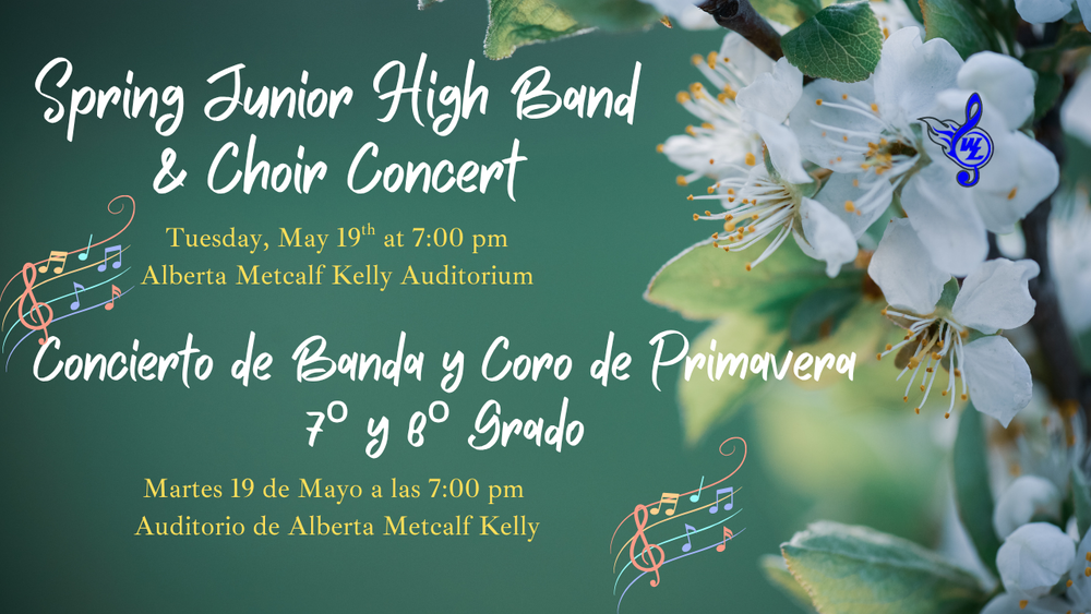 Spring Junior High Band and Choir Concert May 19th 2026 at 7:00 pm in the High School Auditorium
