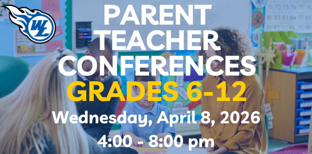 Parent Teacher Conferences Grades 6-12 - Wednesday, April 8th 4:00-8:00 pm