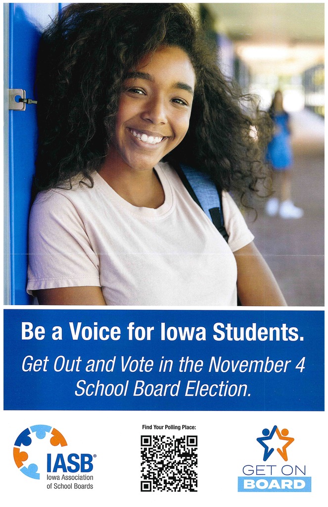 Be a Voice for Iowa Students.  Get out and Vote in the November 4 School Board Election!