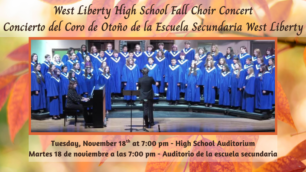 West Liberty High School Fall Choir Concert - Tuesday, November 18th at 7:00 pm - High School Auditorium