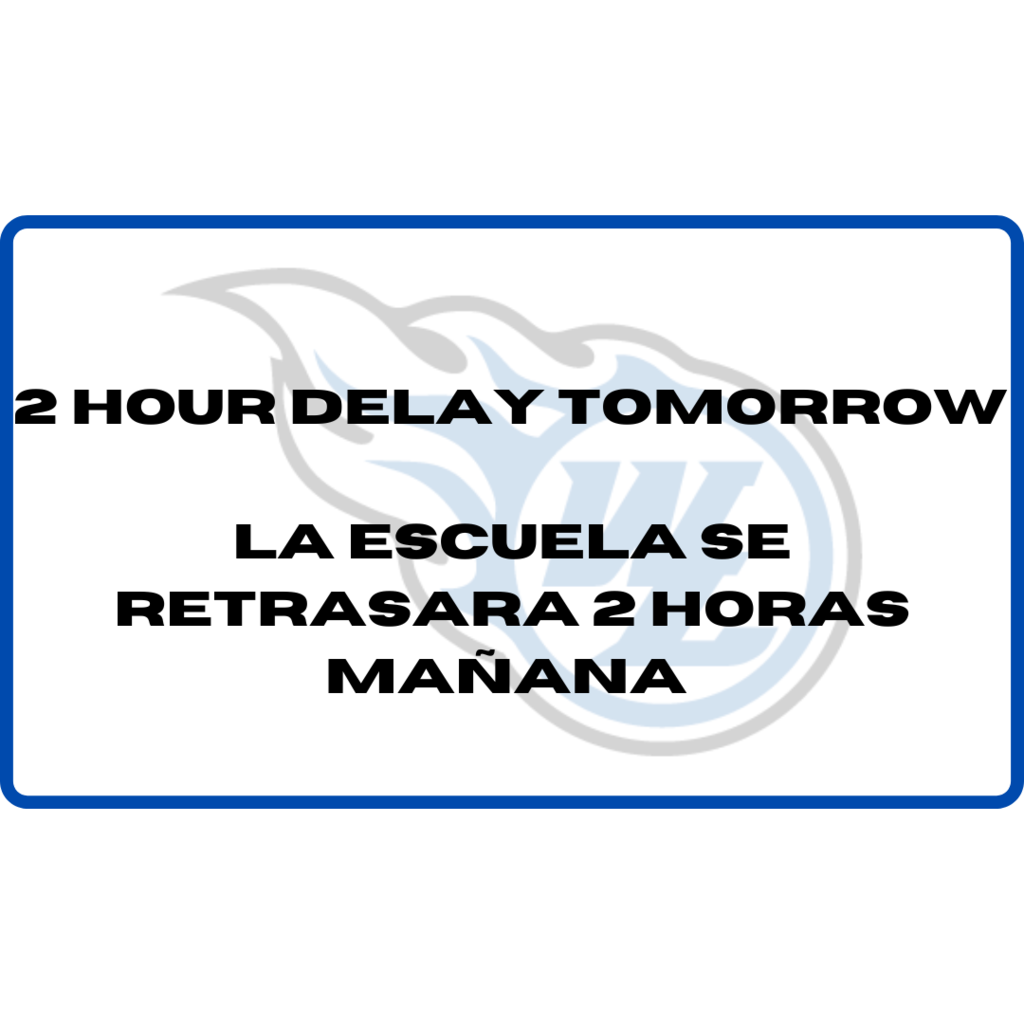 2 Hour Delay Tomorrow - January 26, 2026