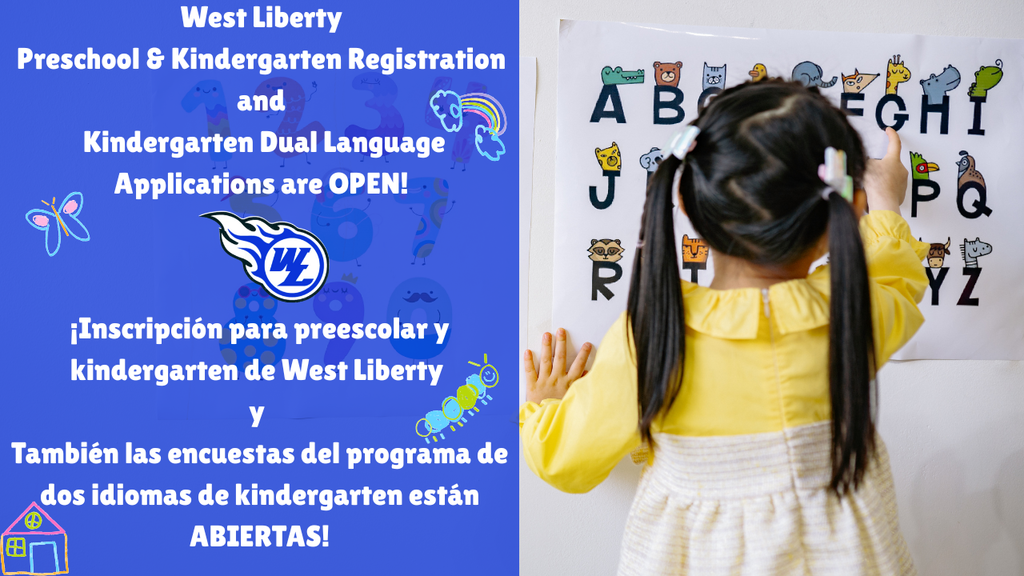 West Liberty Preschool and Kindergarten Registration and KG Dual Language Applications are open!