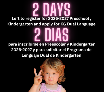 Two days left to register for 2026-2027 Preschool, and Kindergarten and apply for KG Dual Language