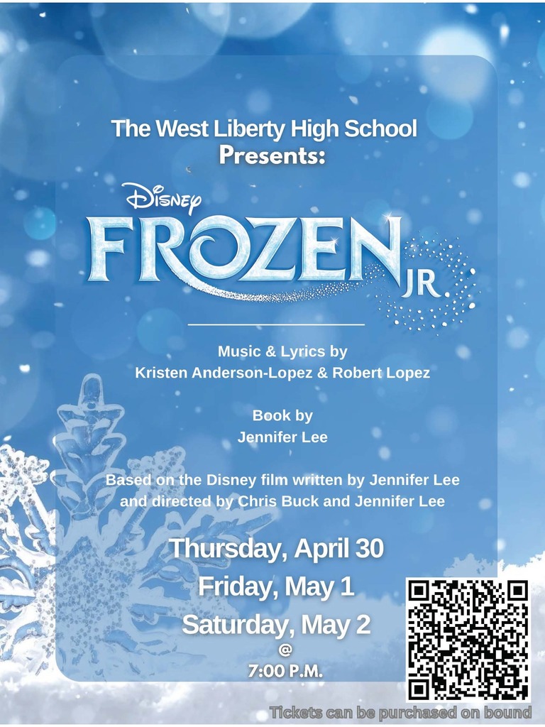 Frozen Jr. - A West Liberty High School Production April 30, May 1, and May 2