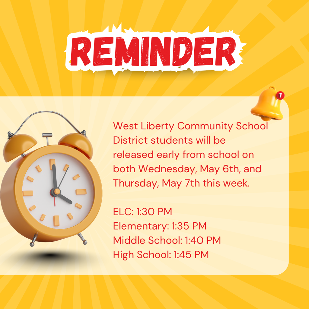 REMINDER: Early release today, May 6th and tomorrow May 7th