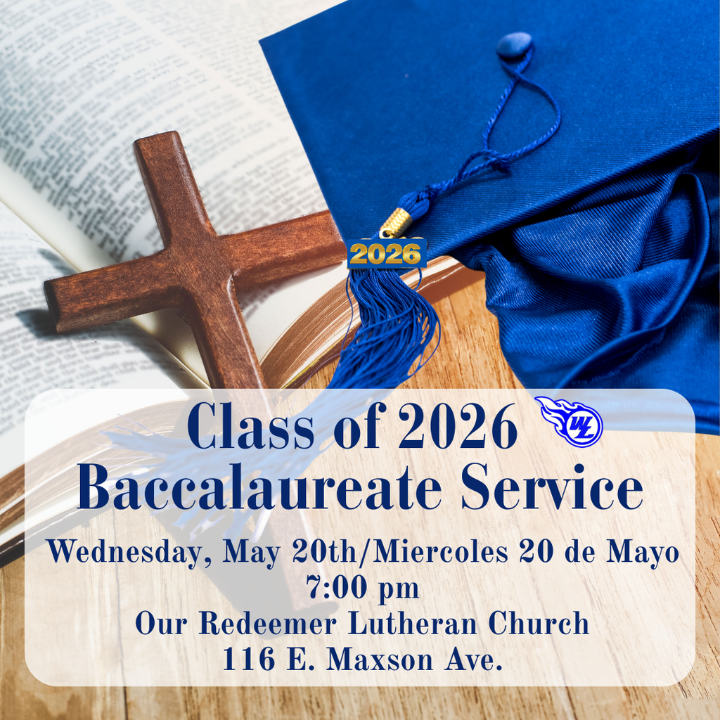 Class of 2026 Baccalaureate Service - May 20th at 7:00 pm at Our Redeemer Lutheran Church