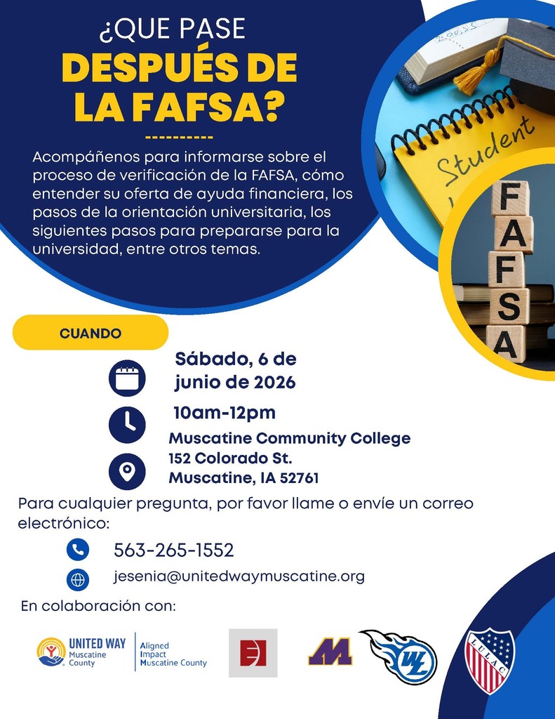 Que pase despues de la fafsa? Sabado 6 de junio de 2026 - 10:00 am - 12:00 pm - Muscatine Community College
