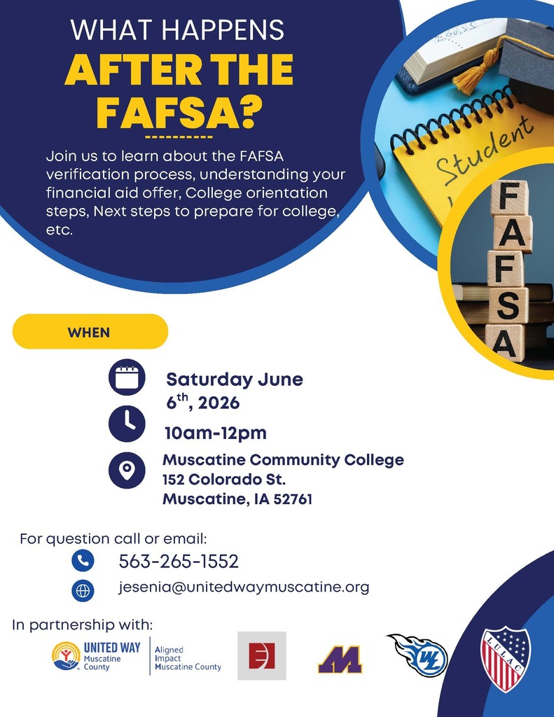 What happens after the FAFSA?  Saturday, June 6th 2026 - 10:00 am - 12:00 pm at Muscatine Community College