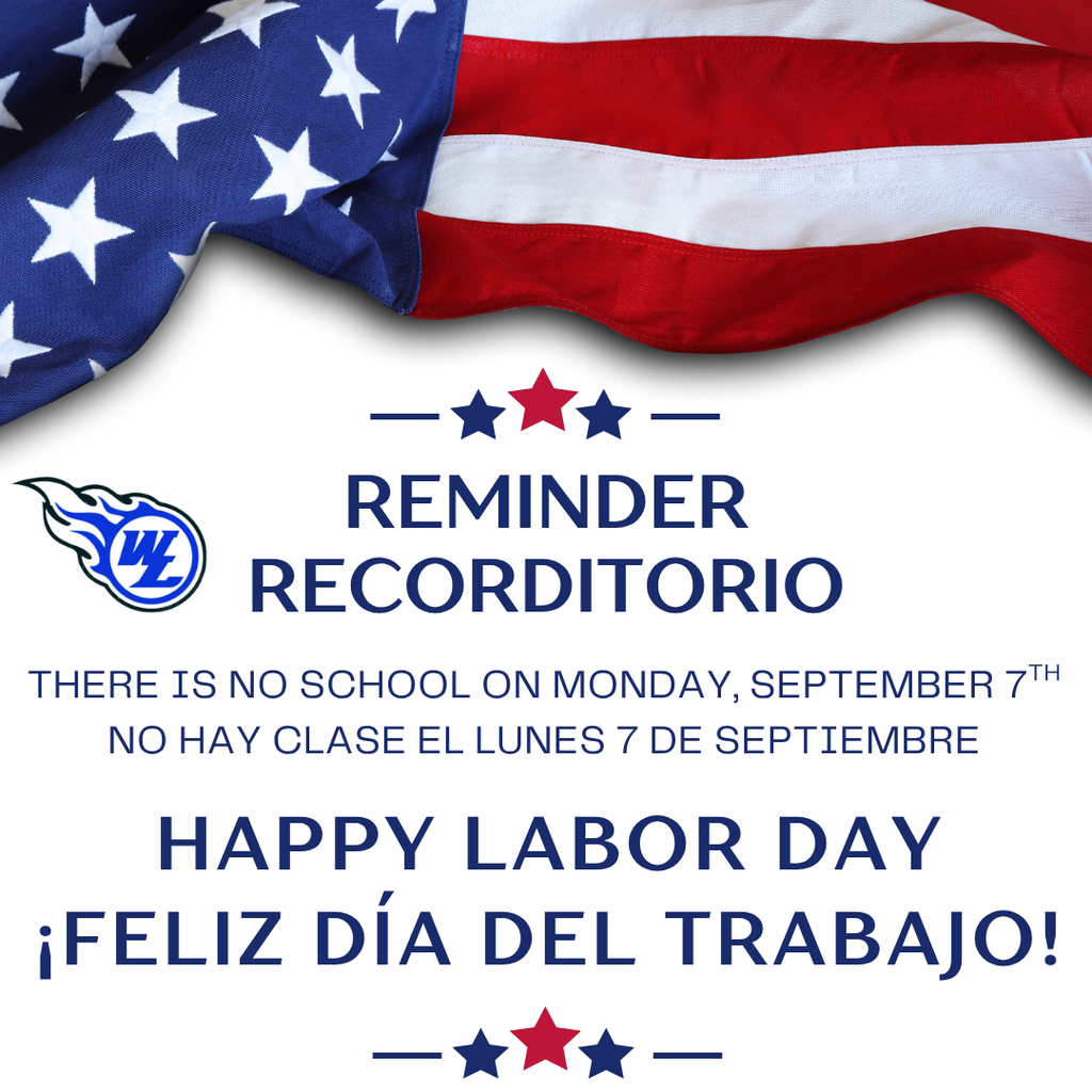No School Monday September 7th Happy Labor Day