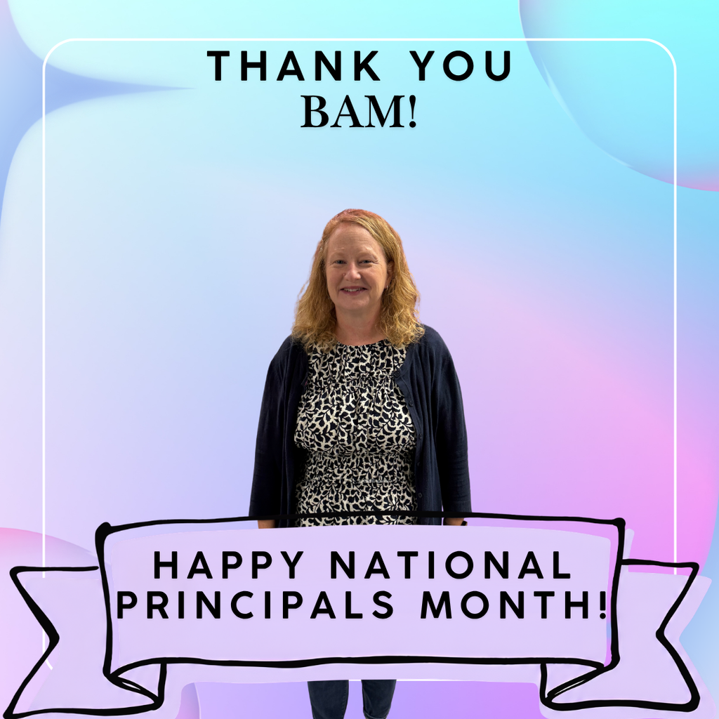 National Principals Month to BAM