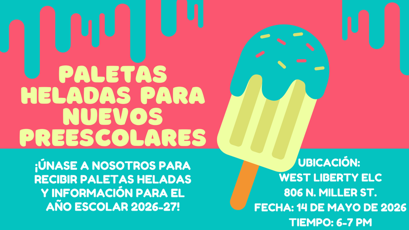 Paletas Heladas Para Nuevos Preescolares - 14 de Mayo a las 6:00 PM