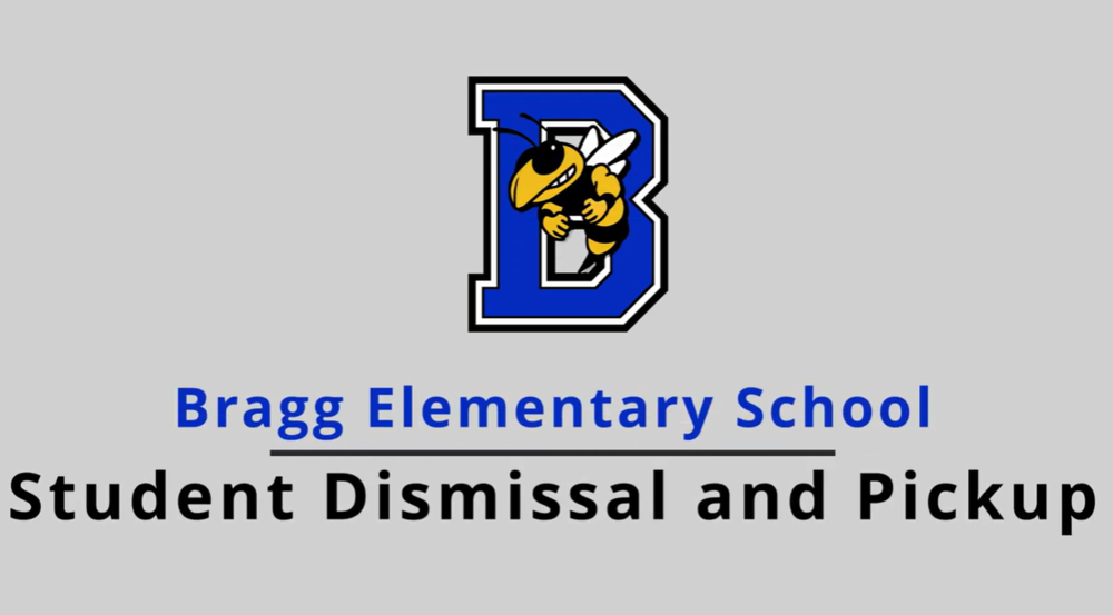 Bragg Elementary School Student Dismissal and Pickup graphic