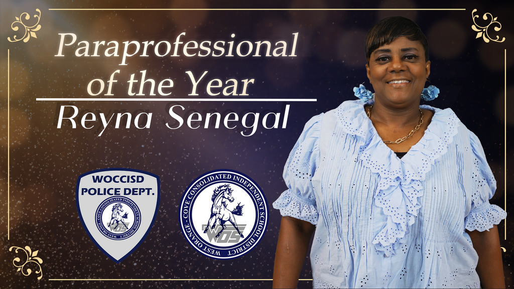 Reyna Senegal, Paraprofessional of the Year for WOCCISD Police Department