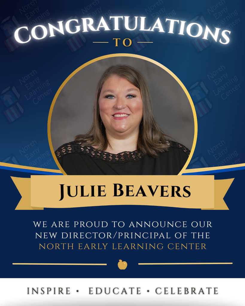 Graphic introduces the new director/principal of the North Early Learning Center, Julie Beavers