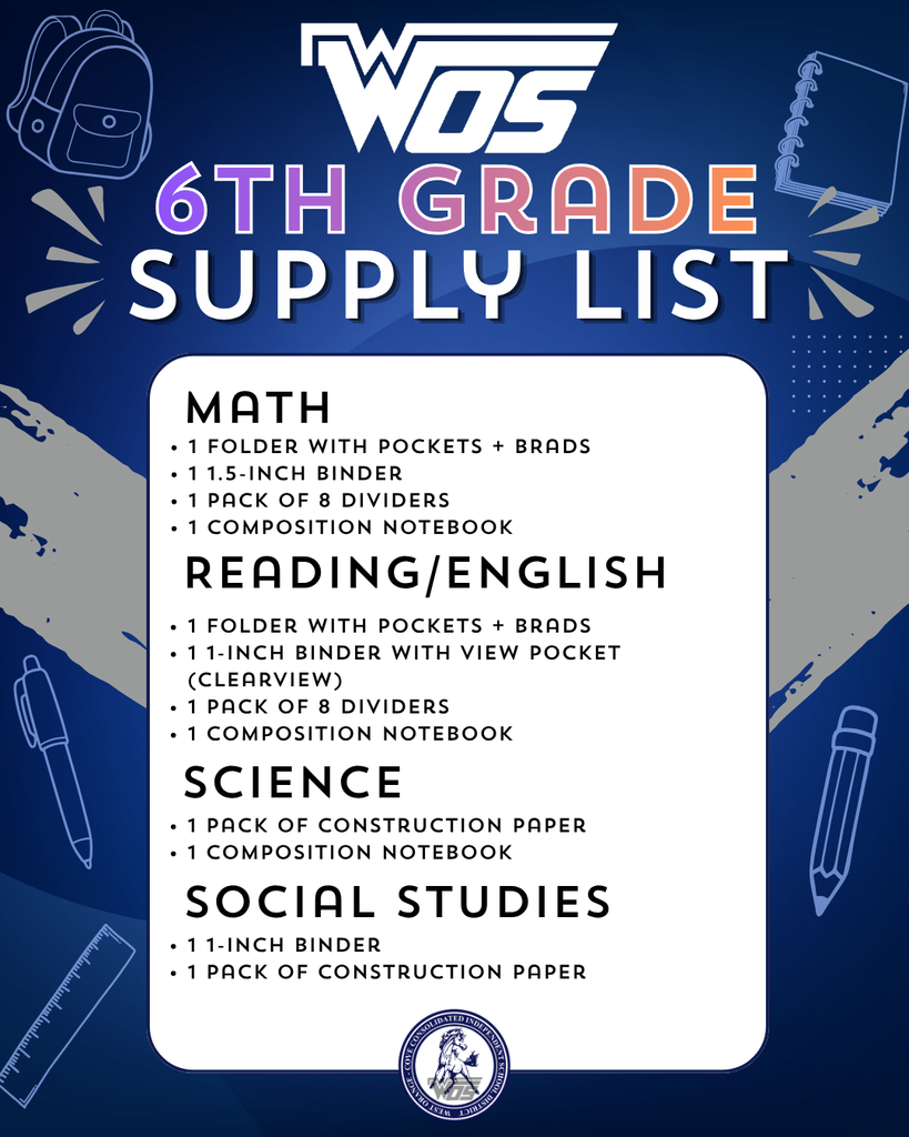 WOSMS 6th Grade Supply List, Full Text in Post Body