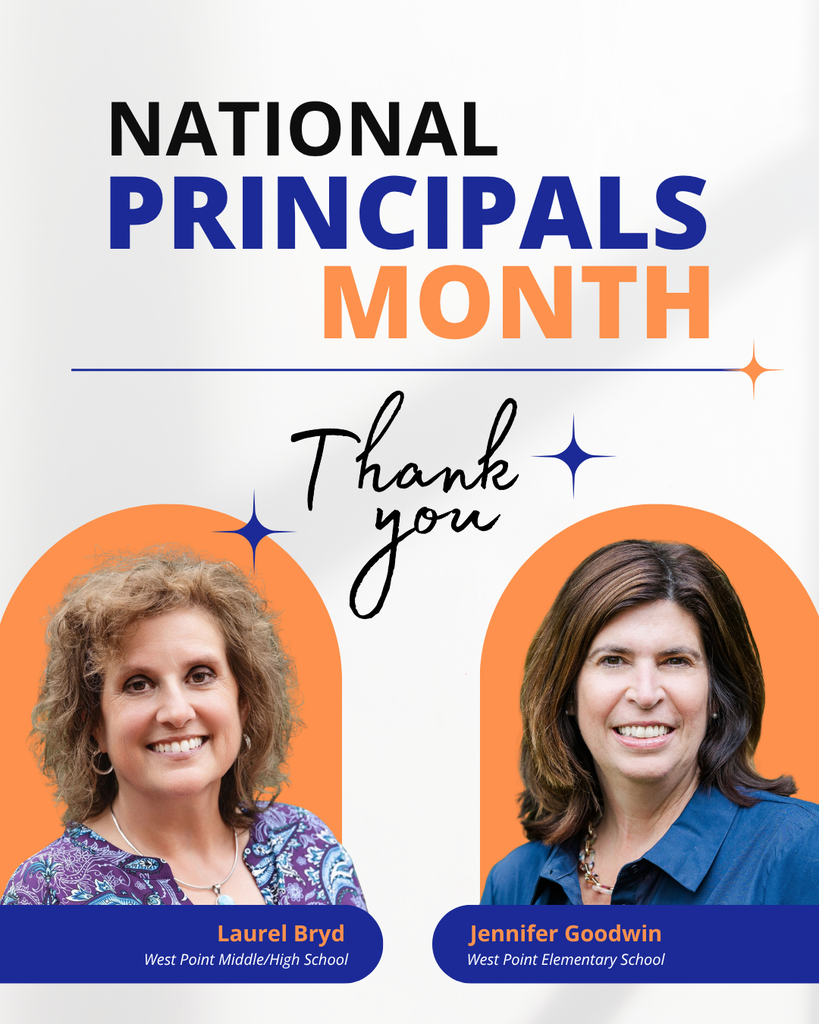 Graphic celebrating National Principals Month, featuring photos of Laurel Bryd, West Point Middle/High School principal, and Jennifer Goodwin, West Point Elementary School principal, with a “Thank you” message recognizing their leadership and service.