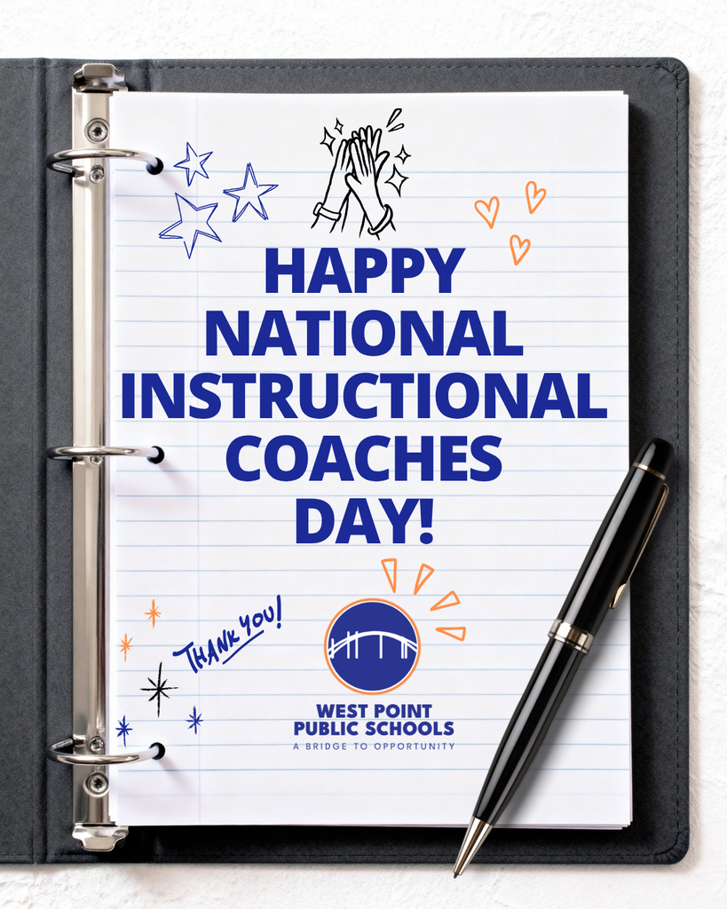 A flyer that says Happy National Instructional Coaches Day, Thank you, West Point Public Schools