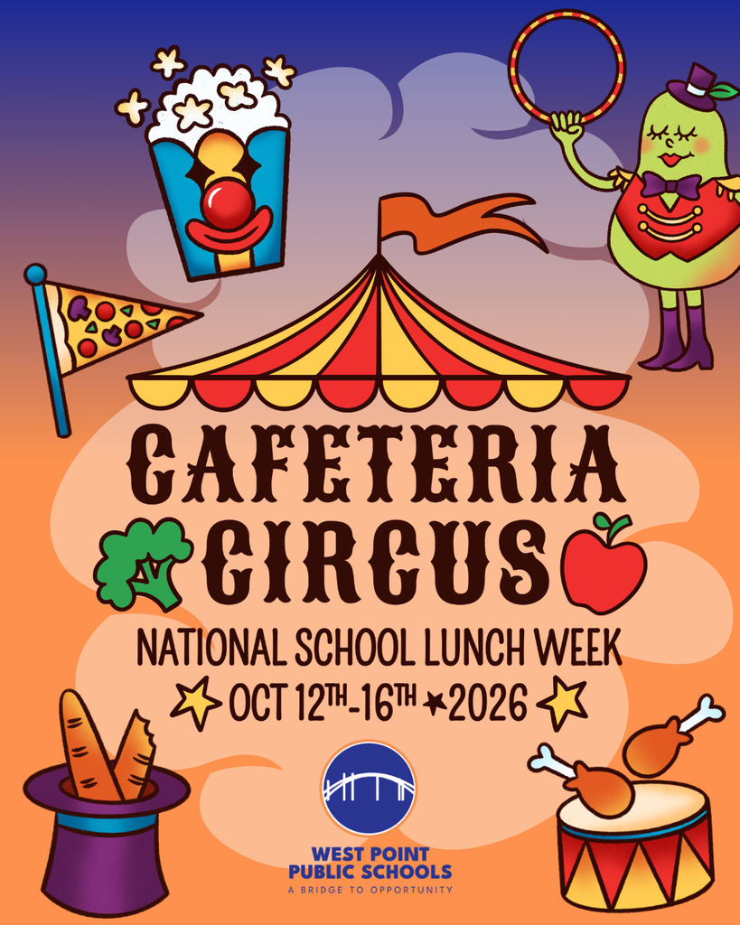 West Point Public Schools flyer celebrating National School Lunch Week, October 12–16, 2026, with the theme “Cafeteria Circus.” Colorful circus-themed illustrations include popcorn, a ringmaster pear, a circus tent, a magician’s hat, and a drum with drumsticks.