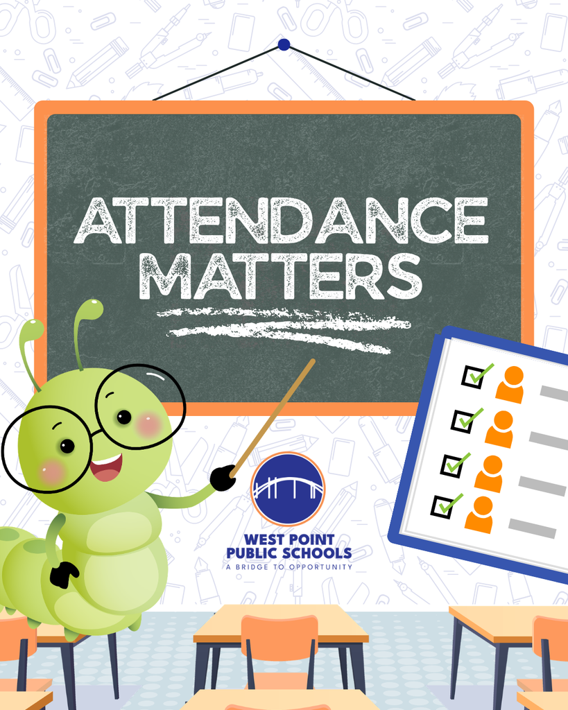 West Point Public Schools “Attendance Matters” flyer featuring a classroom scene with a green inch worm cartoon character holding a pointer, a chalkboard displaying “Attendance Matters,” and a checklist showing students marked present.