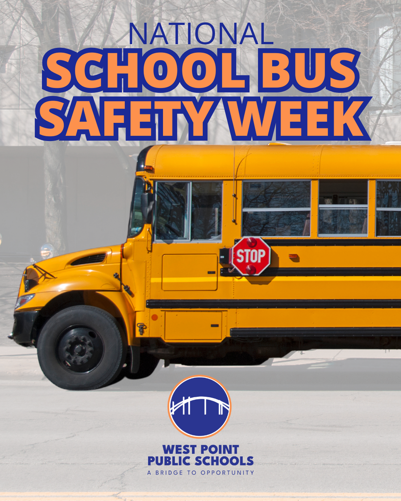 Graphic promoting National School Bus Safety Week, featuring a yellow school bus with its stop sign extended and the West Point Public Schools logo at the bottom.